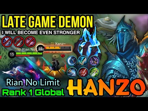 Hanzo the Late Game Demon!!   Top 1 Global Hanzo by Rian No Limit   MLBB