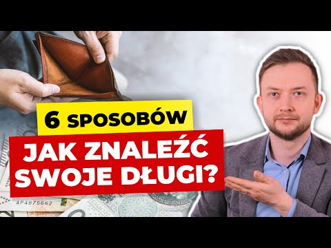 Jak ODNALEŹĆ swoje DŁUGI? 6 miejsc, które musisz sprawdzić!