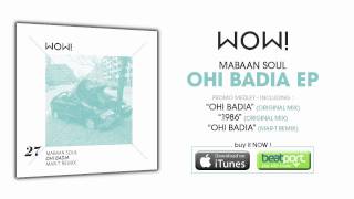 Mabaan Soul - Ohi Badia EP (Teaser)