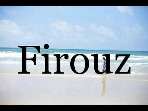 How To Pronounce Firouz🌈🌈🌈🌈🌈🌈Pronunciation Of Firouz