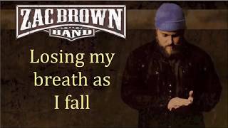 Zac Brown Band - Tomorrow Never Comes (Lyrics Video)