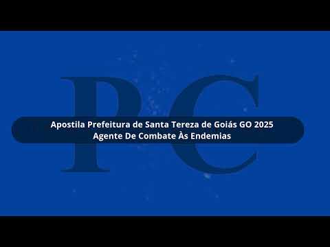 Apostila Prefeitura de Santa Tereza de Goiás GO 2025 Agente De Combate Às Endemias