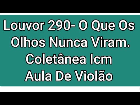 O Que Os Olhos Nunca Viram - Igreja Cristã…