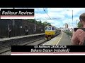 The Bakers Dozen Rebaked UK Railtours 28/6/2025 - 91007 Railway Videos The Bakers Dozen Rebaked UK Railtours 28/6/2025