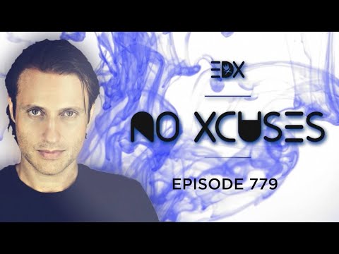 EDX - No Xcuses Episode 779