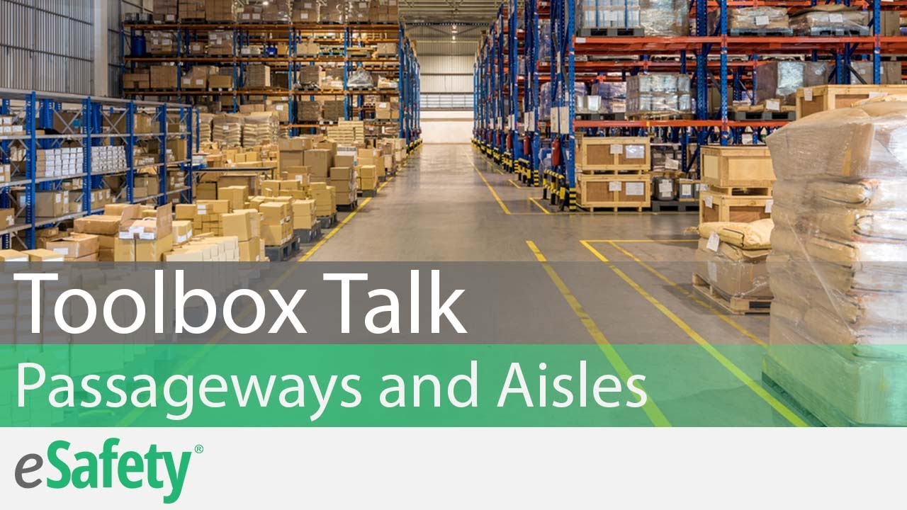 Walking-Working Surfaces: Passageways and Aisles – Toolbox Talk