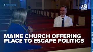 Portland church offers reprieve for Mainers looking to get away from election cycle