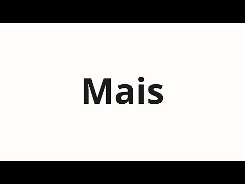 How to pronounce Mais | Mais (Maize in Russian)
