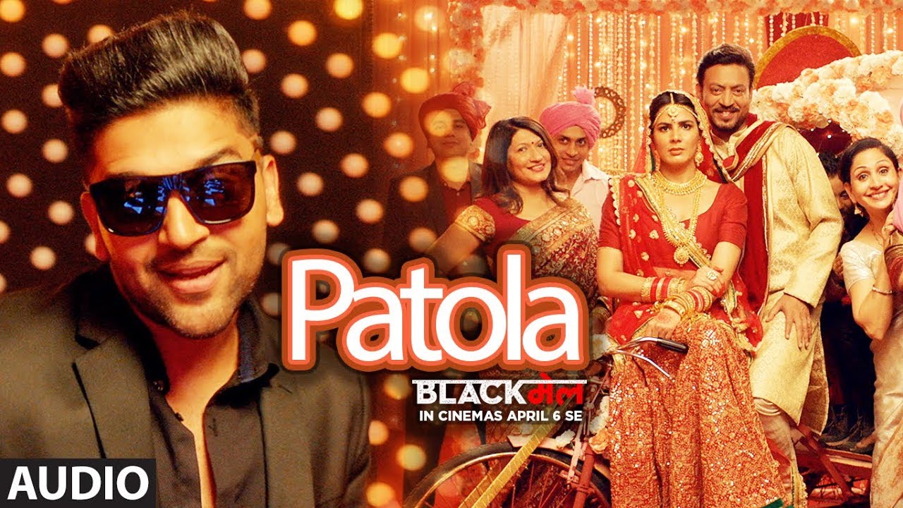 Patola Lyrics | Chadhdi Jawani Tera Lyrics | Blackmail | Guru Randhawa