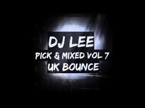 DJ Lee - Pick & Mixed Vol 7 (Uk Bounce)
