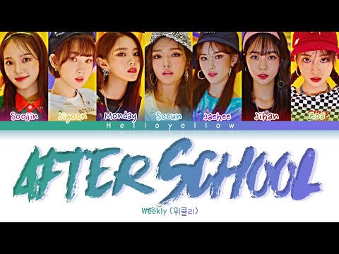 Weeekly - After School Lyrics (위클리 - After School 가사) [Color Coded Han/Rom/Eng]