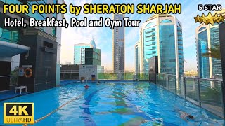 Four Points by Sheraton Sharjah Hotel Tour | 4K