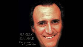 A pesar de todo - Manolo Escobar (De puerto en puerto, 2000)