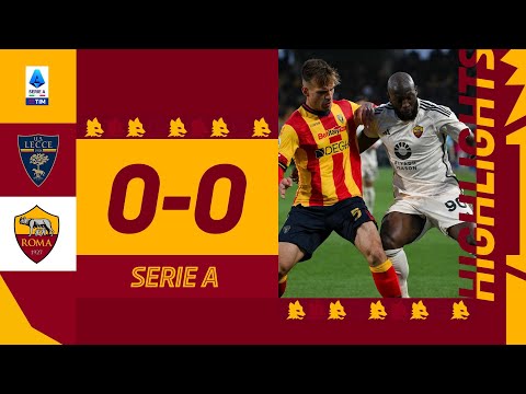 Lecce 0-0 Roma | Serie A Highlights 2023-24
