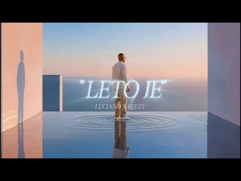 "LETO JE" - LUCIANO X REEZY {HOOK} PROD. ZZOKI