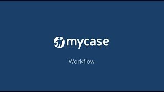 How to Use MyCase Workflows - MyCase Tips