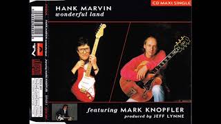 Hank Marvin Featuring Mark Knopfler * Wonderful Land * Jeff Lynne