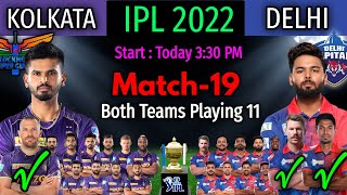 IPL 2022 Match-19 | Today Match Delhi Capitals vs Kolkata Knight Riders | Playing 11 | KKR vs DC