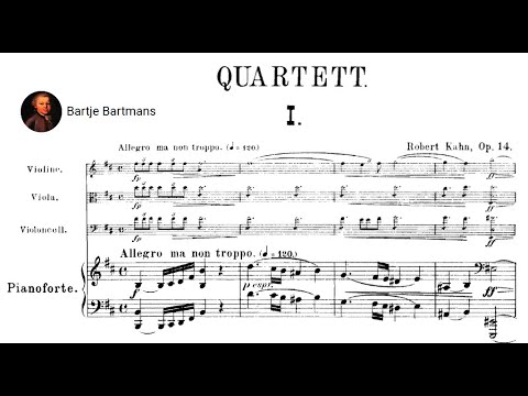 Robert Kahn - Piano Quartet No. 1, Op. 14 (1891)