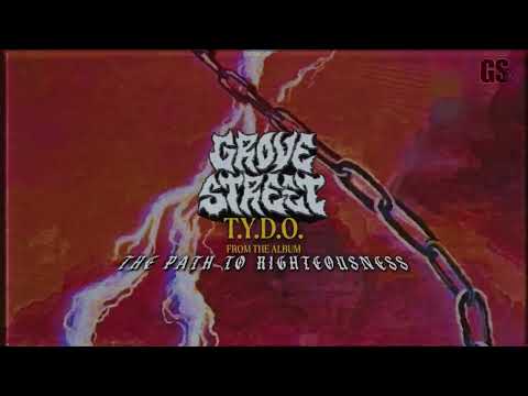 Grove Street - T.Y.D.O [Official Visualiser]