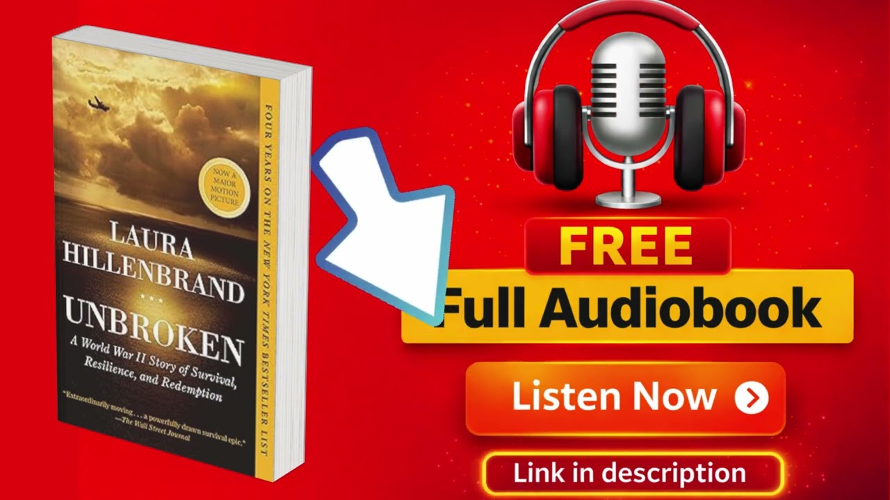 Unbroken By Laura Hillenbrand [ Full Audiobook Free ]