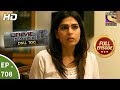 Crime Patrol Dial 100 Ep 708 Full Episode 7th February 2018
