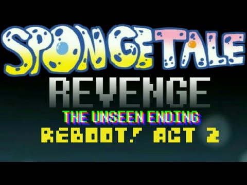 He's Ready [Spongetale REBOOT! REVENGE Act 2 theme]