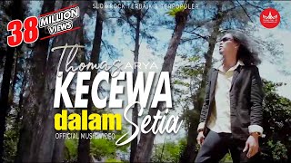 Download lagu THOMAS ARYA Kecewa Dalam Setia... mp3