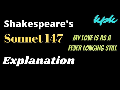 Sonnet 147 by William Shakespeare Explanation in English