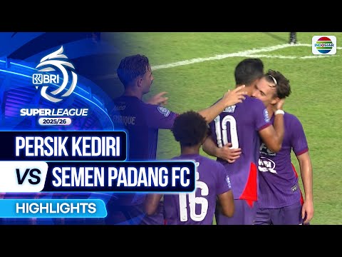 Persik Kediri FC VS Semen Padang - Highlights | BRI Super League 2025/26