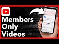 How To Watch Members Only Videos On YouTube