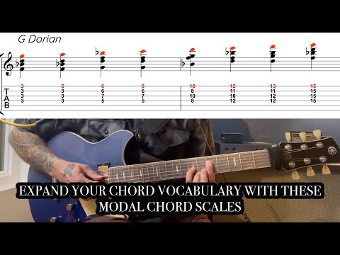Expand Your Chord Vocabulary With Modal Chord Scales- Dorian, Mixolydian, and Lydian