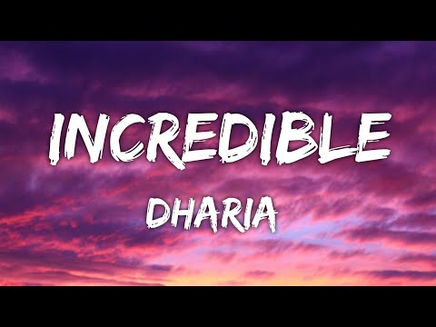 Monoir x Dharia - Incredible (Lyrics)