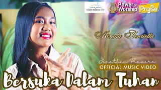 Download lagu BERSUKA DALAM TUHAN - Misada Henrietta | Terang Indonesia Music mp3