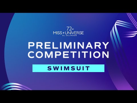 72nd MISS UNIVERSE - FULL SWIMSUIT SEGMENT | Miss Universe