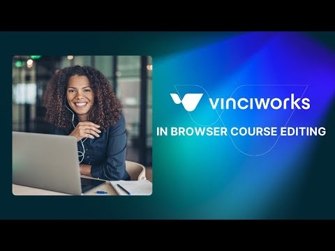 VinciWorks: In browser course editing
