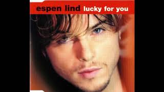 Espen Lind - Lucky For You (Radio Edit)