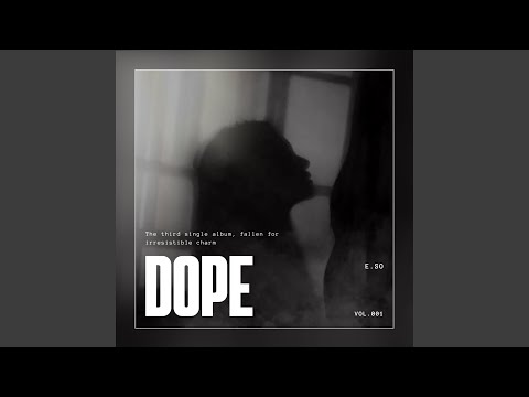 Dope