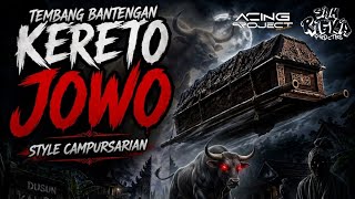 Download lagu TEMBANG BANTENGAN KERETO JOWO STYLE CAMPURSARIAN | DJ ACING PROJECT FT DJ SAM RIFKA PRODUCTION  mp3