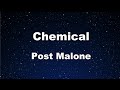 Karaoke♬ Chemical - Post Malone【No Guide Melody】 Instrumental, Lyric