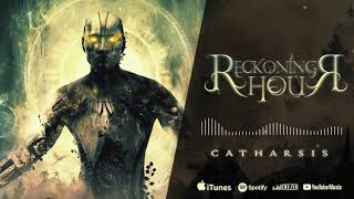 Reckoning Hour - Catharsis (Official Audio)