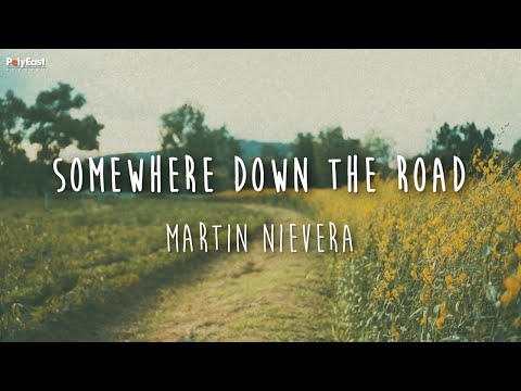 Somewhere Down the Road - Martin Nievera