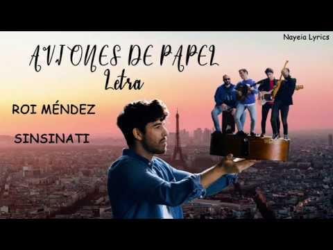 Roi Méndez, Sinsinati - Aviones De Papel Letra