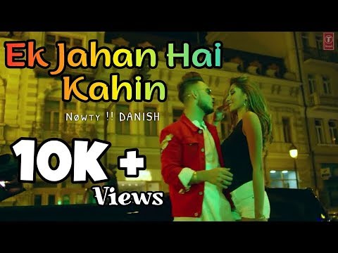 Ek Jahan Hai Kahin, WhatsApp Video Status || Nøwty !! DANISH Video