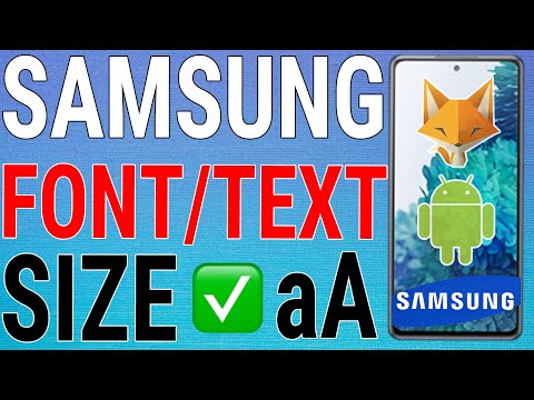 Samsung Galaxy - Change Phone Font/Text Size