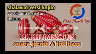 Download lagu sholawat li khomsatun versi koplo jernih clarity full bass mp3 Download lagu sholawat li khomsatun versi koplo jernih clarity full bass mp3