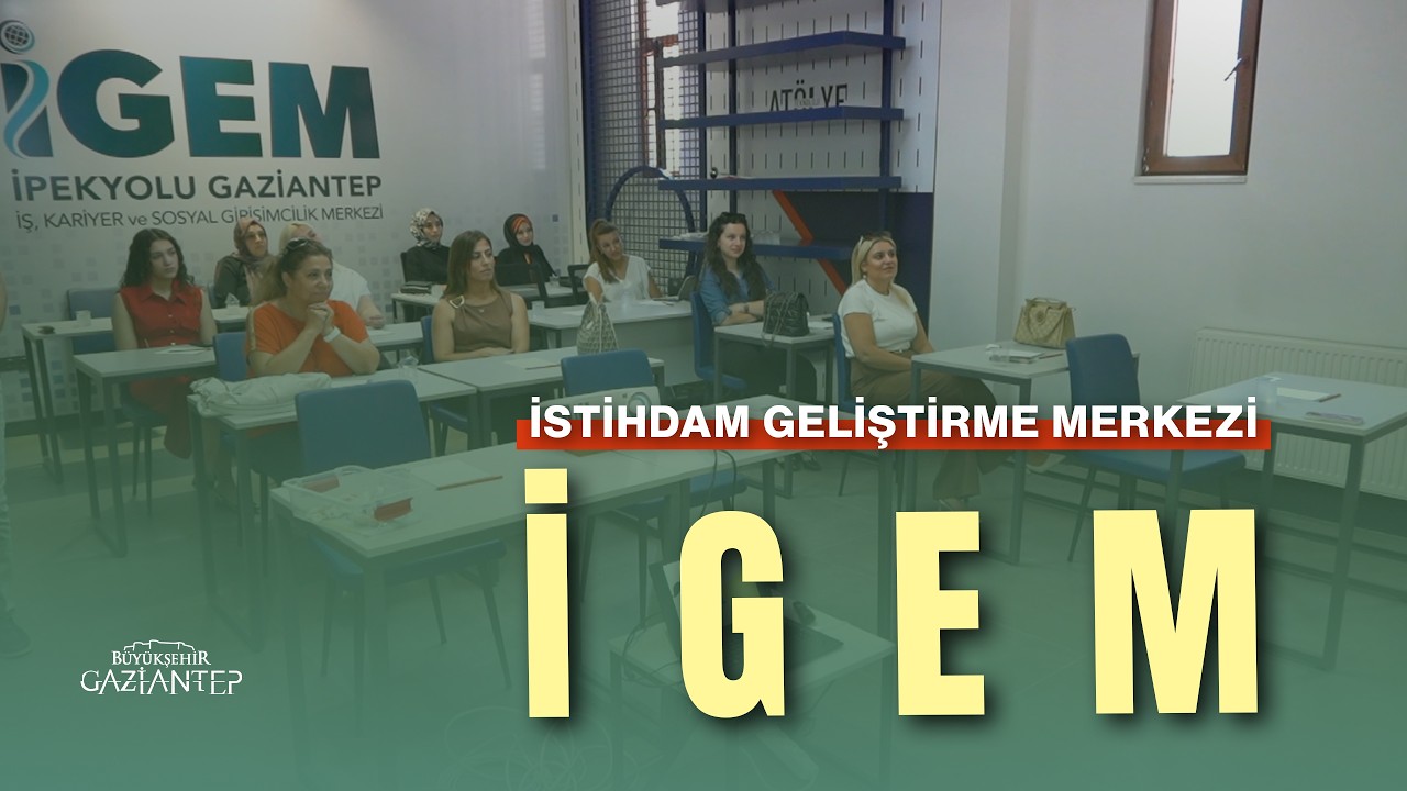 İstihdama katkı sağlayan proje İGEM..