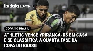 COPA DO BRASIL: MELHORES MOMENTOS DE  ATHLETIC 2  X  0 YPIRANGA