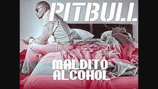 Pitbull - Maldito Alcohol