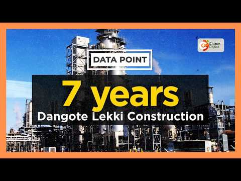 DATA POINT | Numbers behind the KSh 2.2 trillion Dangote refinery